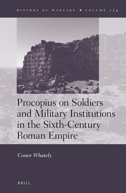 Vorderes Coverbild Procopius on Soldiers and Military Institutions in the Sixth-Century Roman Empire