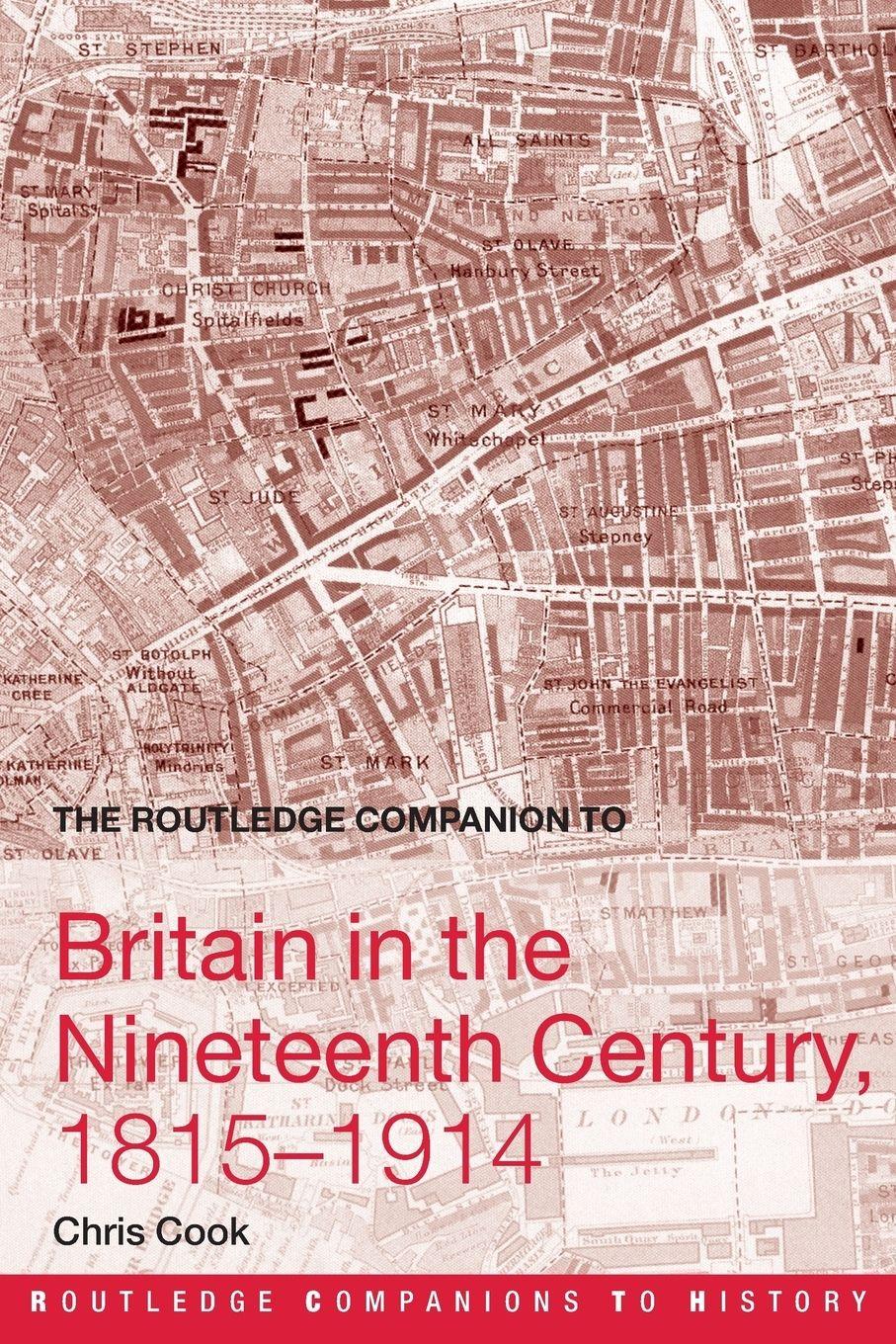 Vorderes Coverbild The Routledge Companion to Britain in the Nineteenth Century, 1815-1914