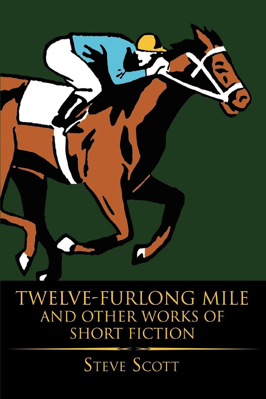 Vorderes Coverbild Twelve-Furlong Mile and Other Works of Short Fiction