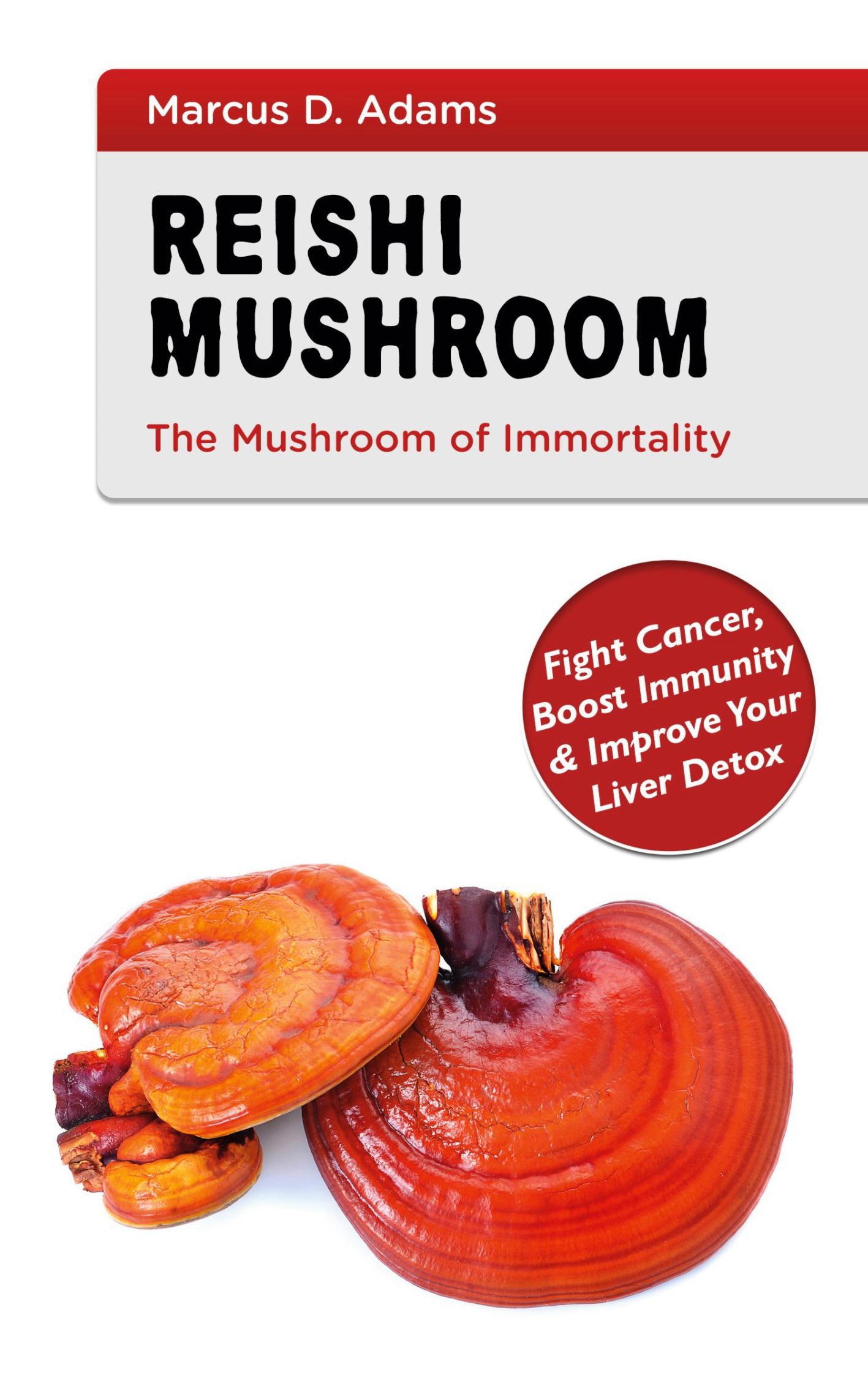 Vorderes Coverbild Reishi Mushroom - The Mushroom of Immortality