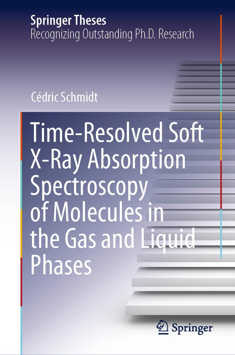 Vorderes Coverbild Time-Resolved Soft X-Ray Absorption Spectroscopy of Molecules in the Gas and Liquid Phases