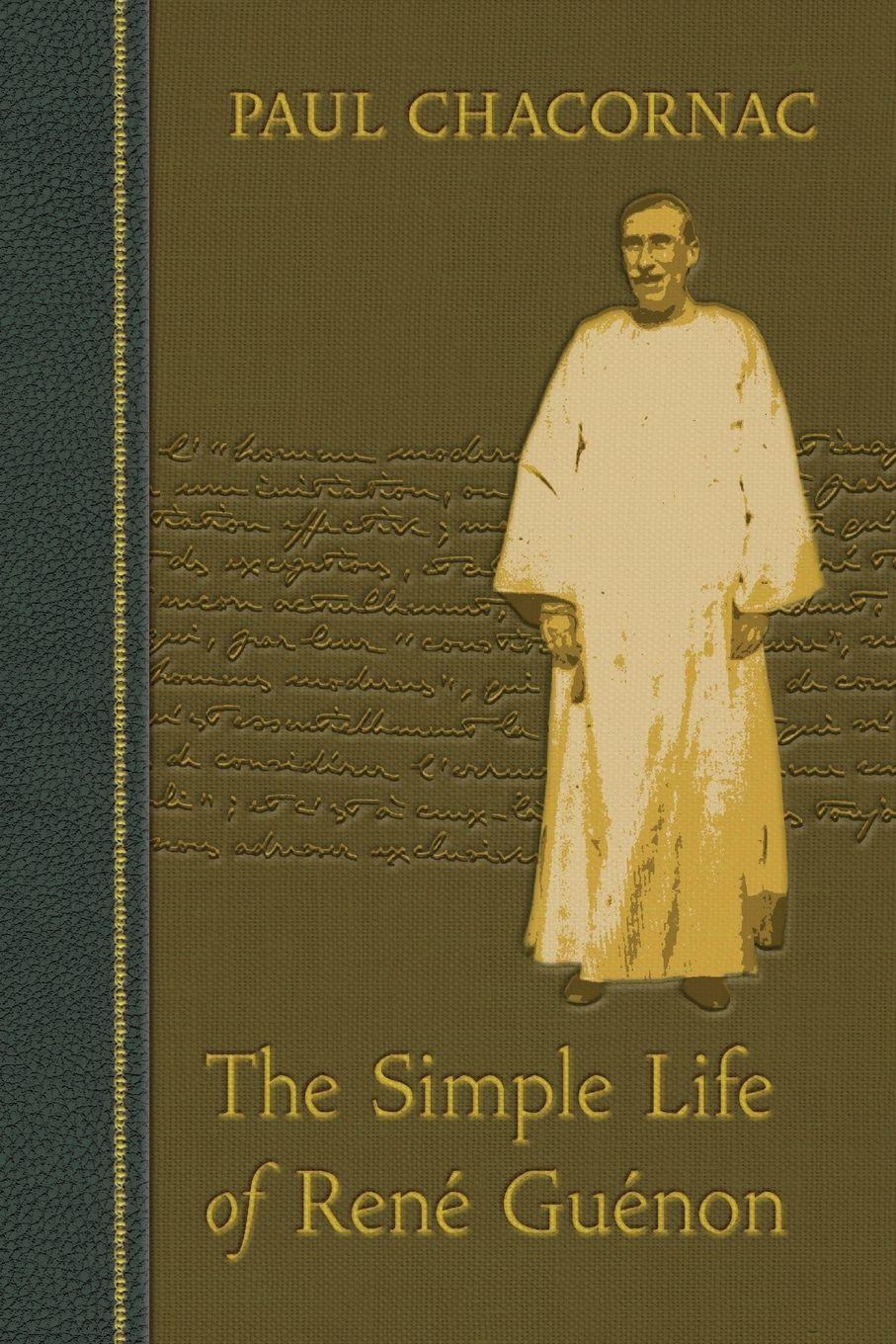 Vorderes Coverbild The Simple Life of Rene Guenon