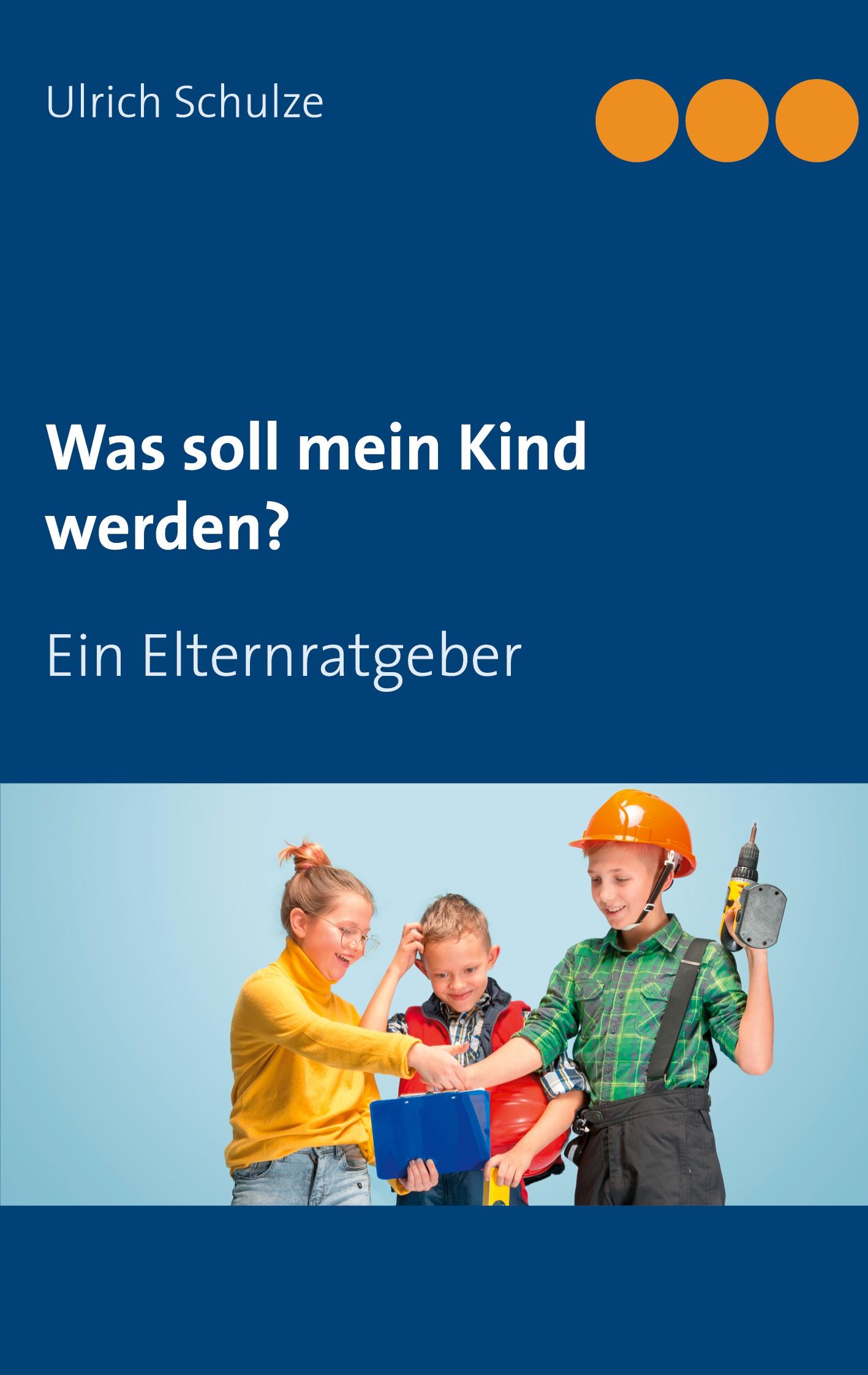 Vorderes Coverbild Was soll mein Kind werden?