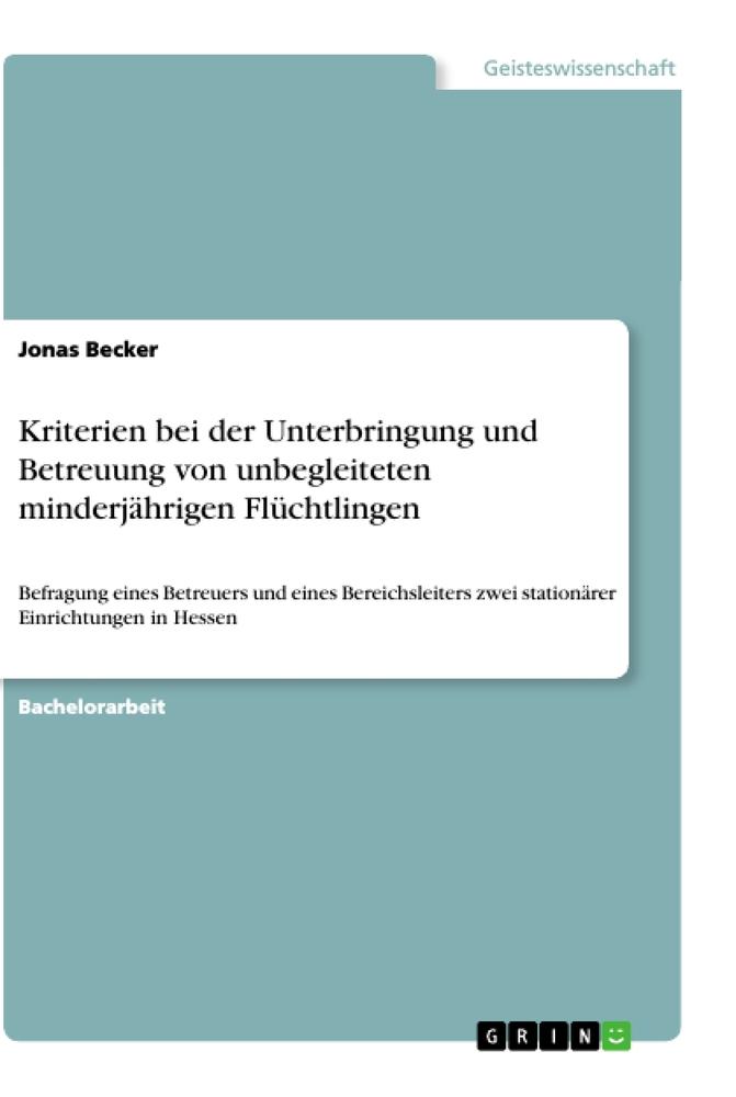 Vorderes Coverbild Kriterien bei der Unterbringung und Betreuung von unbegleiteten minderjährigen Flüchtlingen