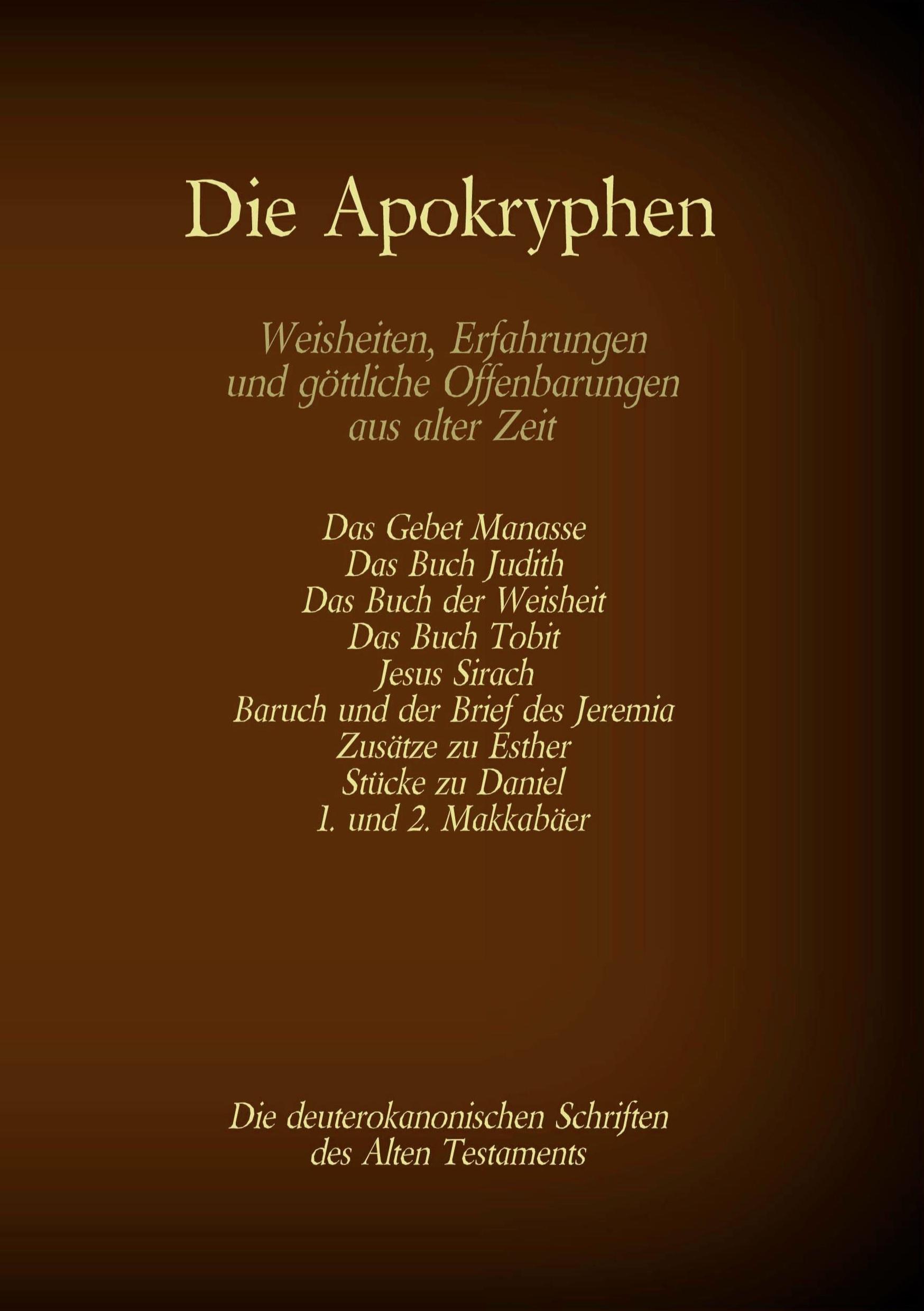 Vorderes Coverbild Die Apokryphen, die deuterokanonischen Schriften des Alten Testaments der Bibel