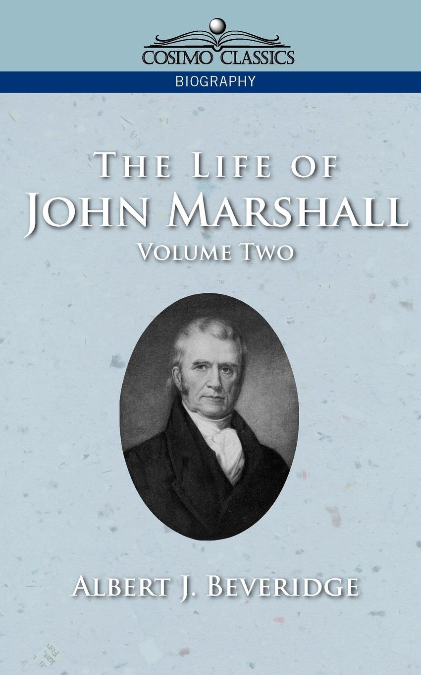 Vorderes Coverbild The Life of John Marshall, Vol. 2