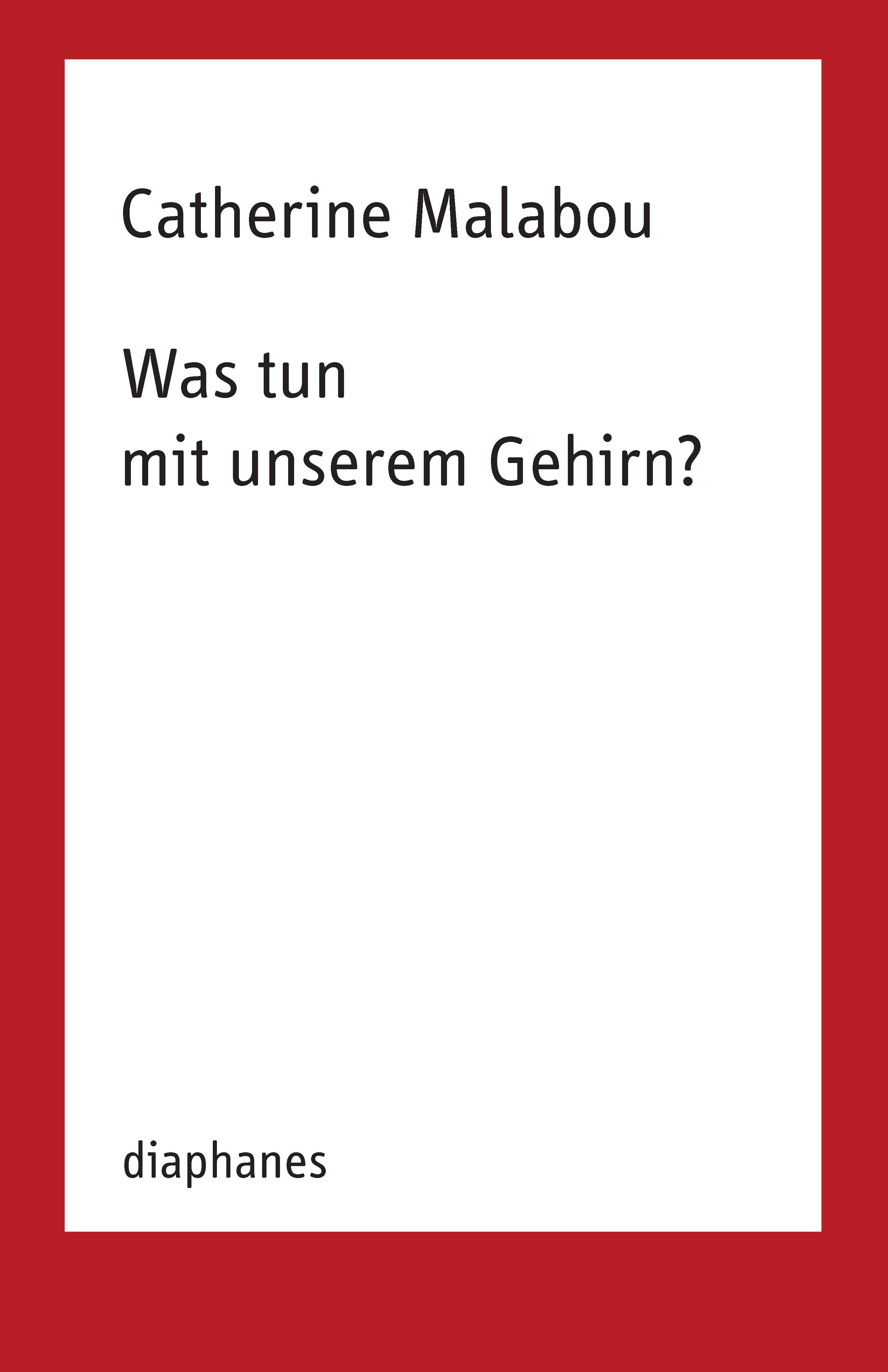 Vorderes Coverbild Was tun mit unserem Gehirn?