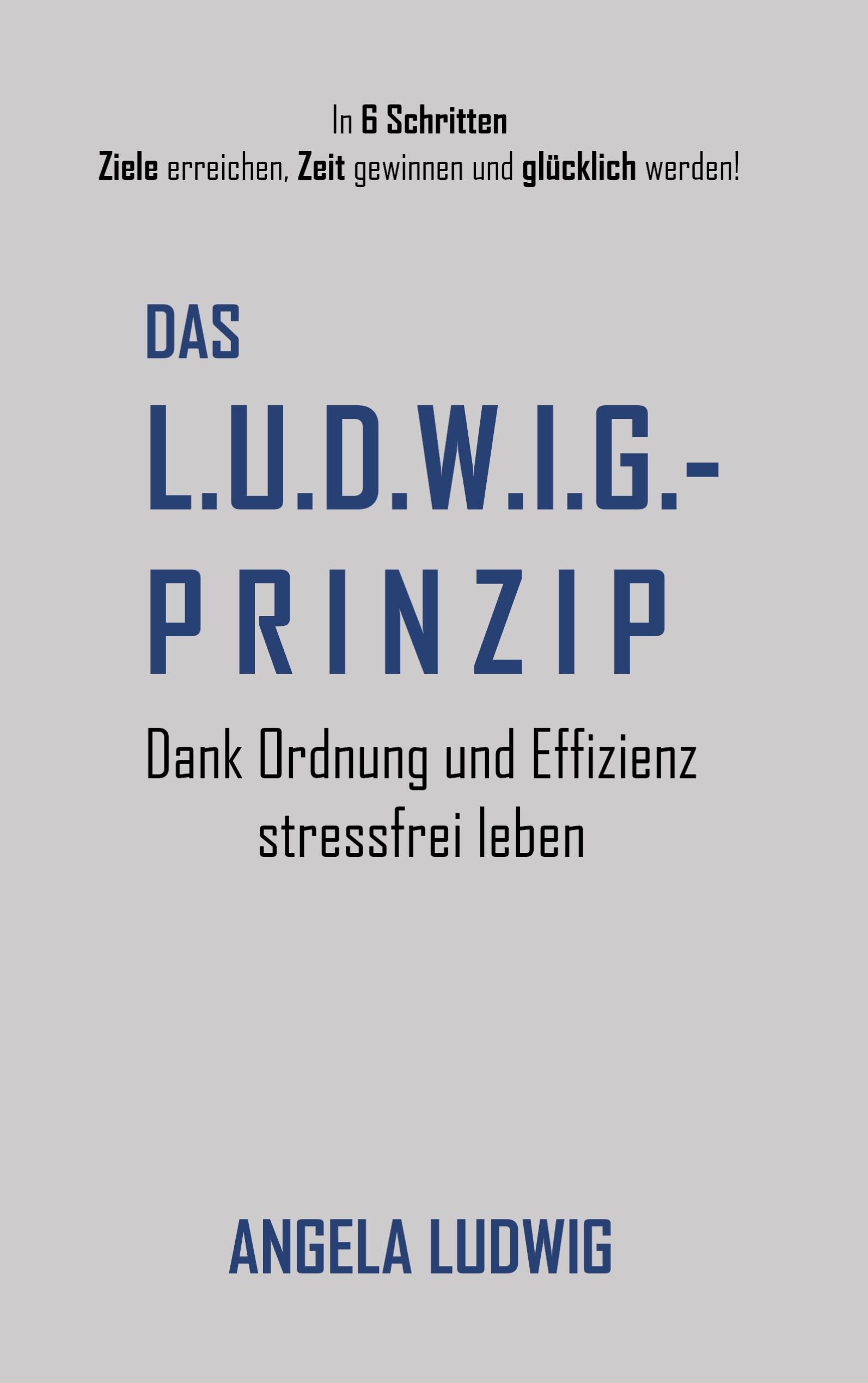 Vorderes Coverbild Das LUDWIG-Prinzip