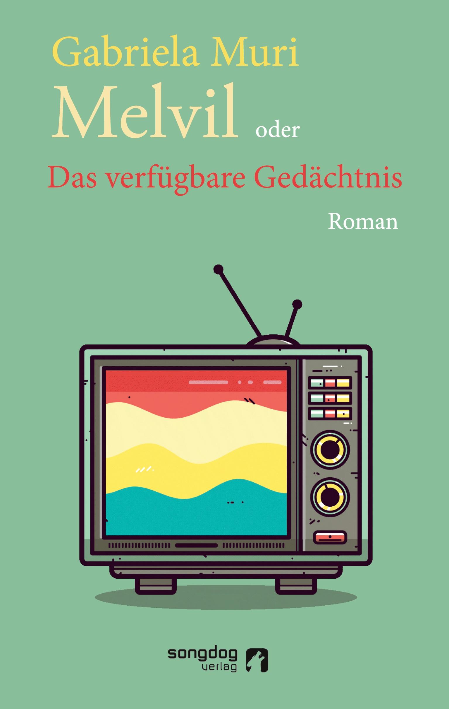Vorderes Coverbild Melvil oder Das verfügbare Gedächtnis
