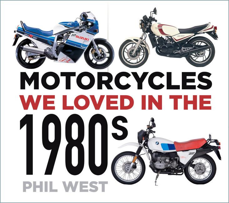 Vorderes Coverbild Motorcycles We Loved in the 1980s