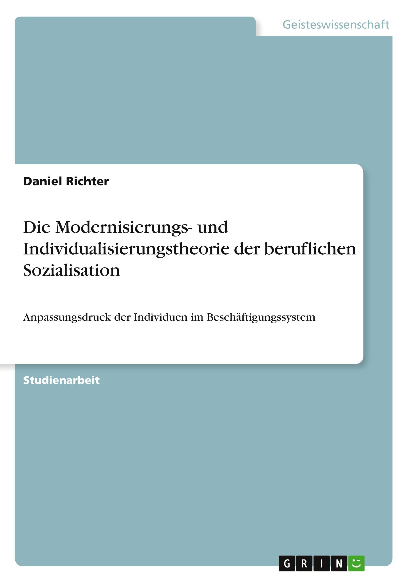 Vorderes Coverbild Die Modernisierungs- und Individualisierungstheorie der beruflichen Sozialisation