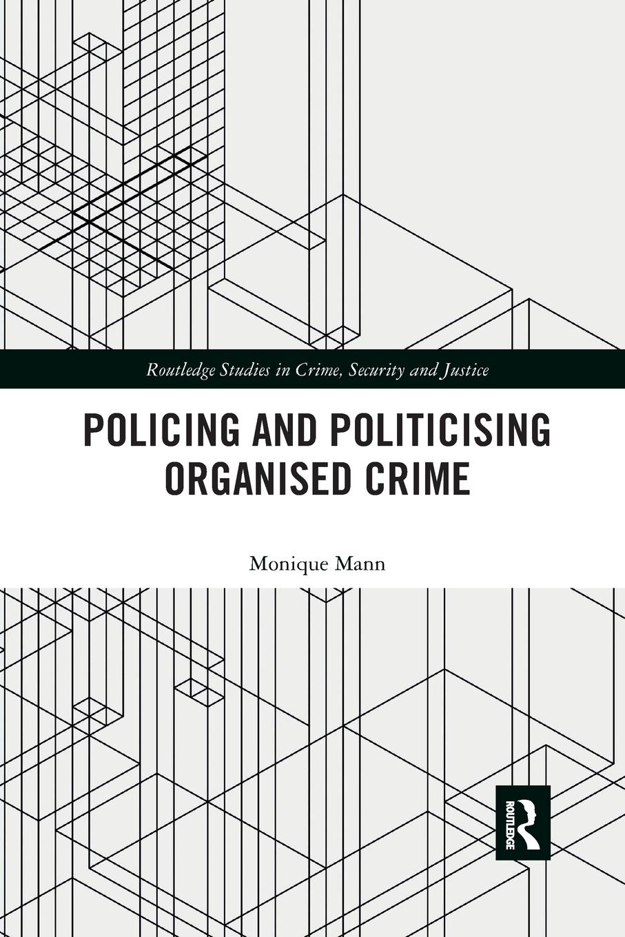 Vorderes Coverbild Politicising and Policing Organised Crime