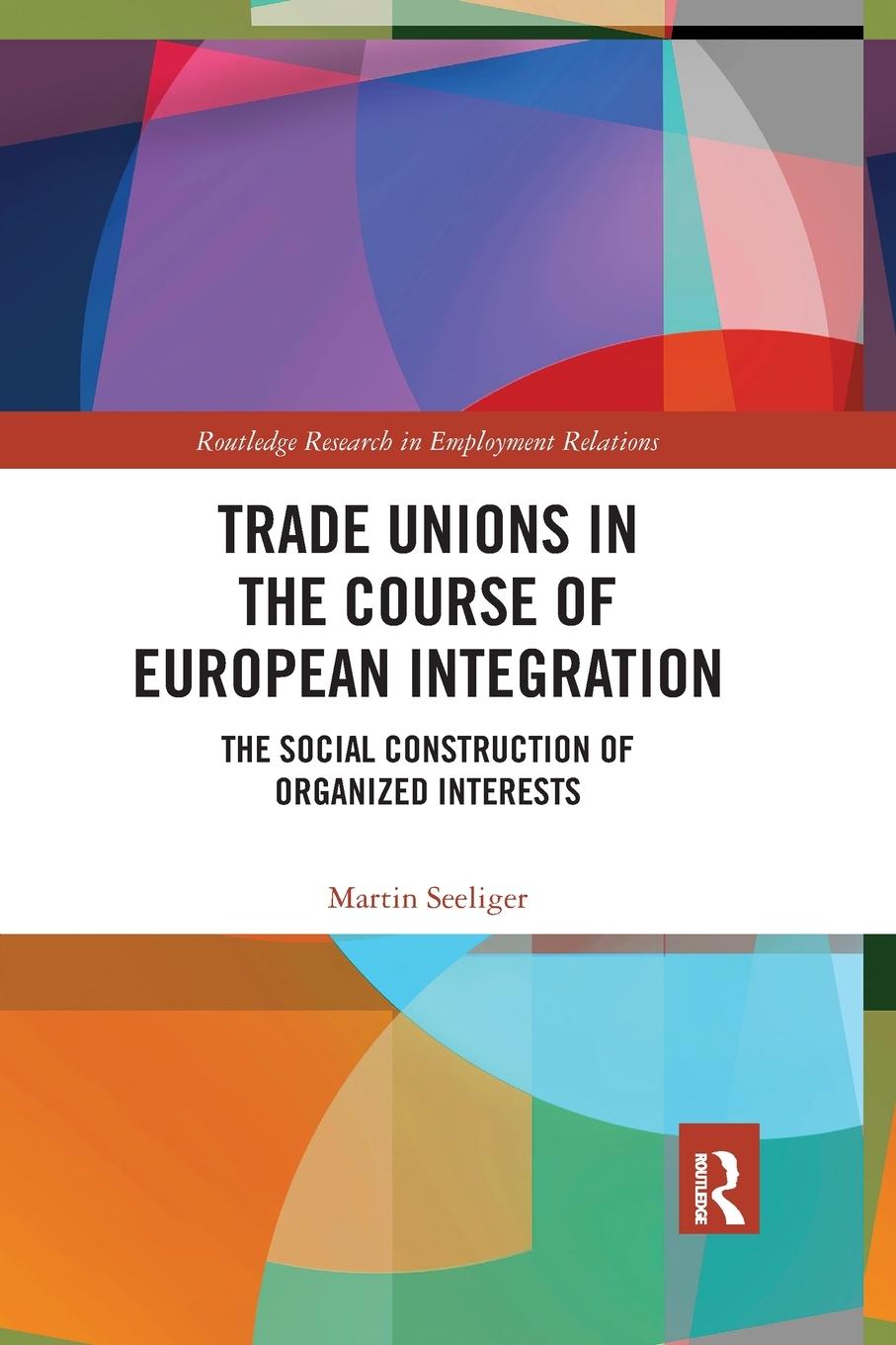Vorderes Coverbild Trade Unions in the Course of European Integration