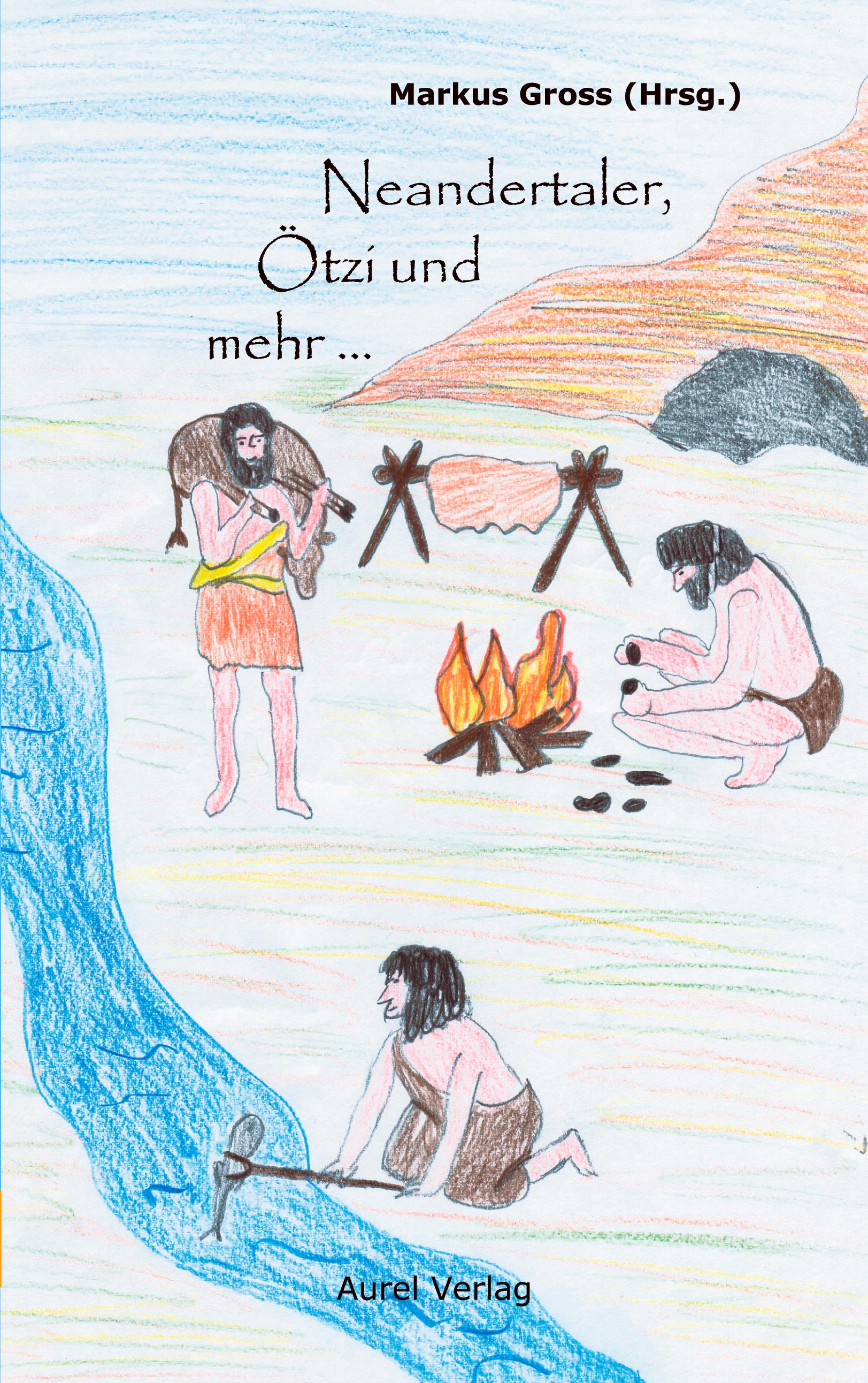 Vorderes Coverbild Neandertaler, Ötzi und mehr ...