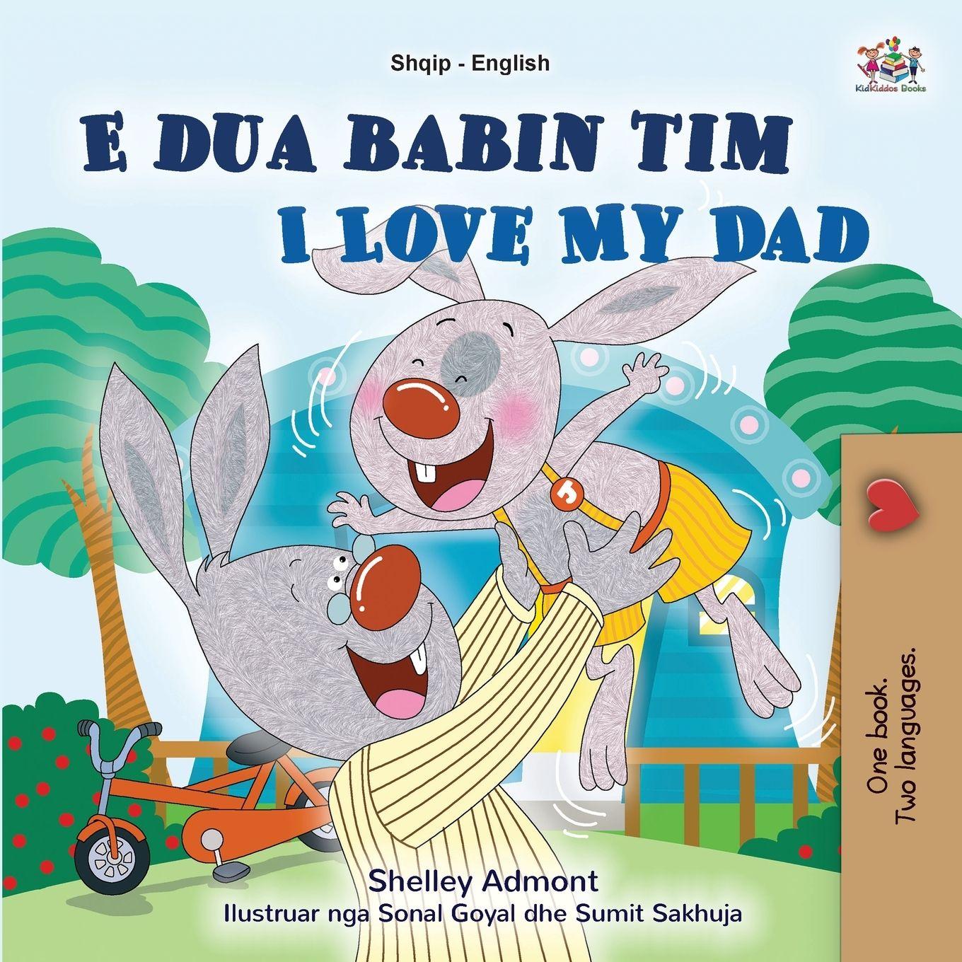 Vorderes Coverbild I Love My Dad (Albanian English Bilingual Book for Kids)