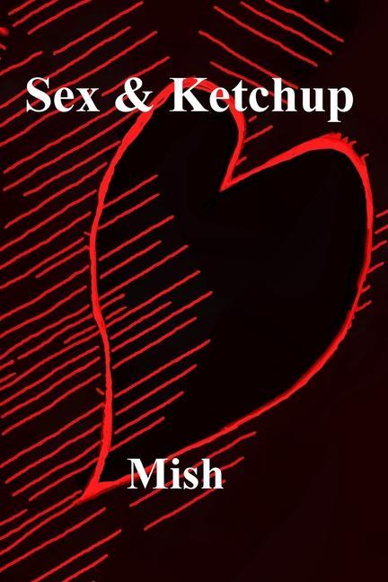 Vorderes Coverbild Sex & Ketchup