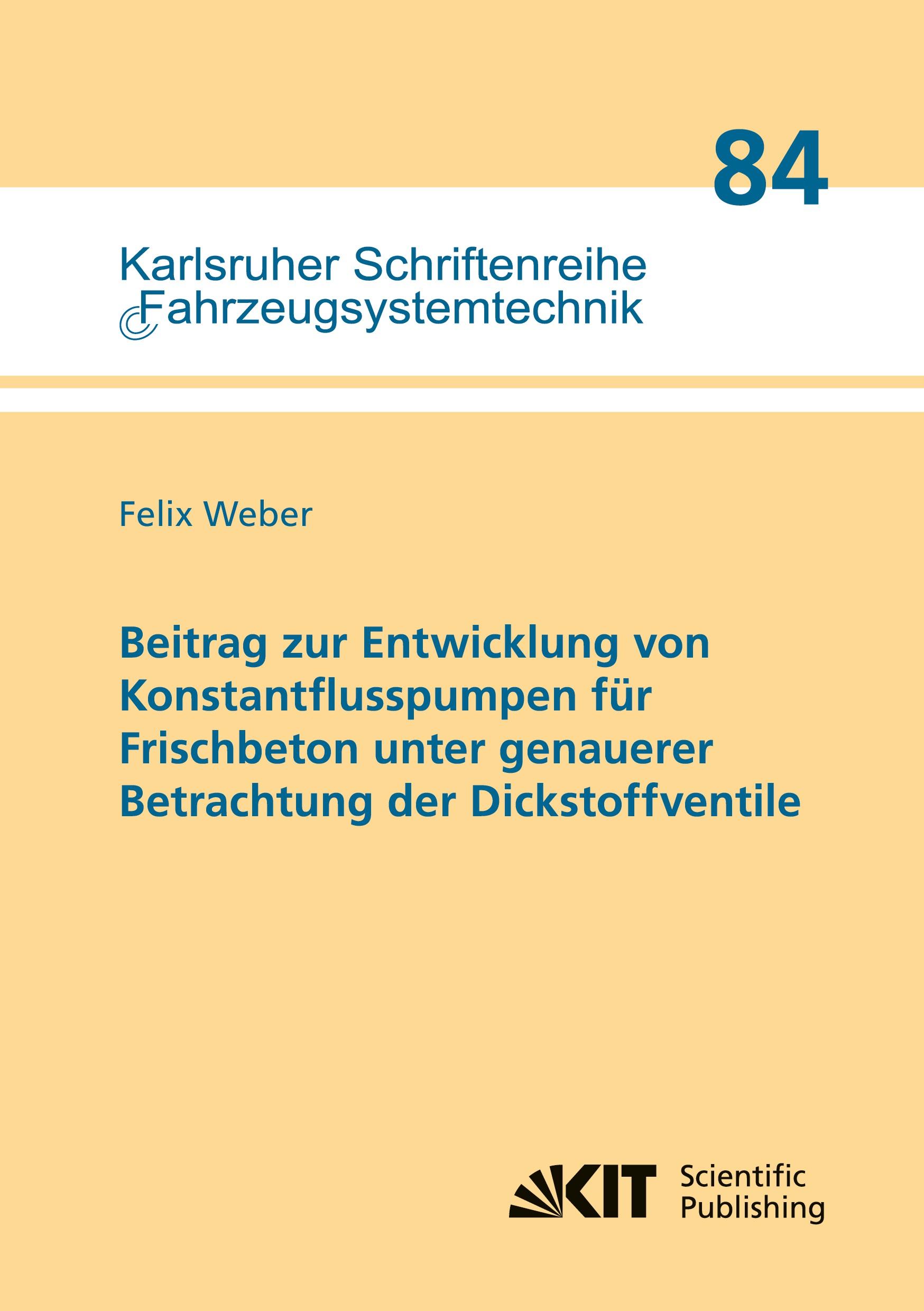 Vorderes Coverbild Beitrag zur Entwicklung von Konstantflusspumpen für Frischbeton unter genauerer Betrachtung der Dickstoffventile
