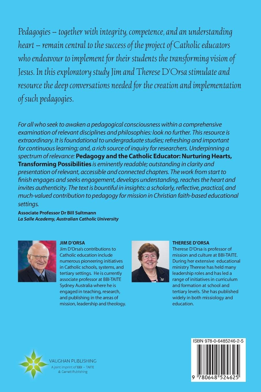 Rückseitencover Pedagogy and the Catholic Educator: Nurturing Hearts and Transforming Possibilities