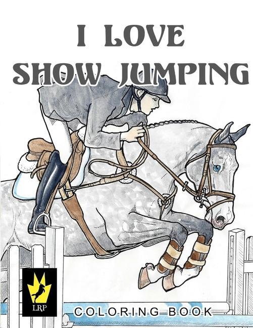 Vorderes Coverbild I Love Show Jumping Coloring Book