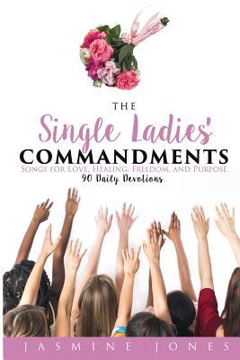Vorderes Coverbild The Single Ladies' Commandments: Songs for Love, Healing, Freedom, and Purpose