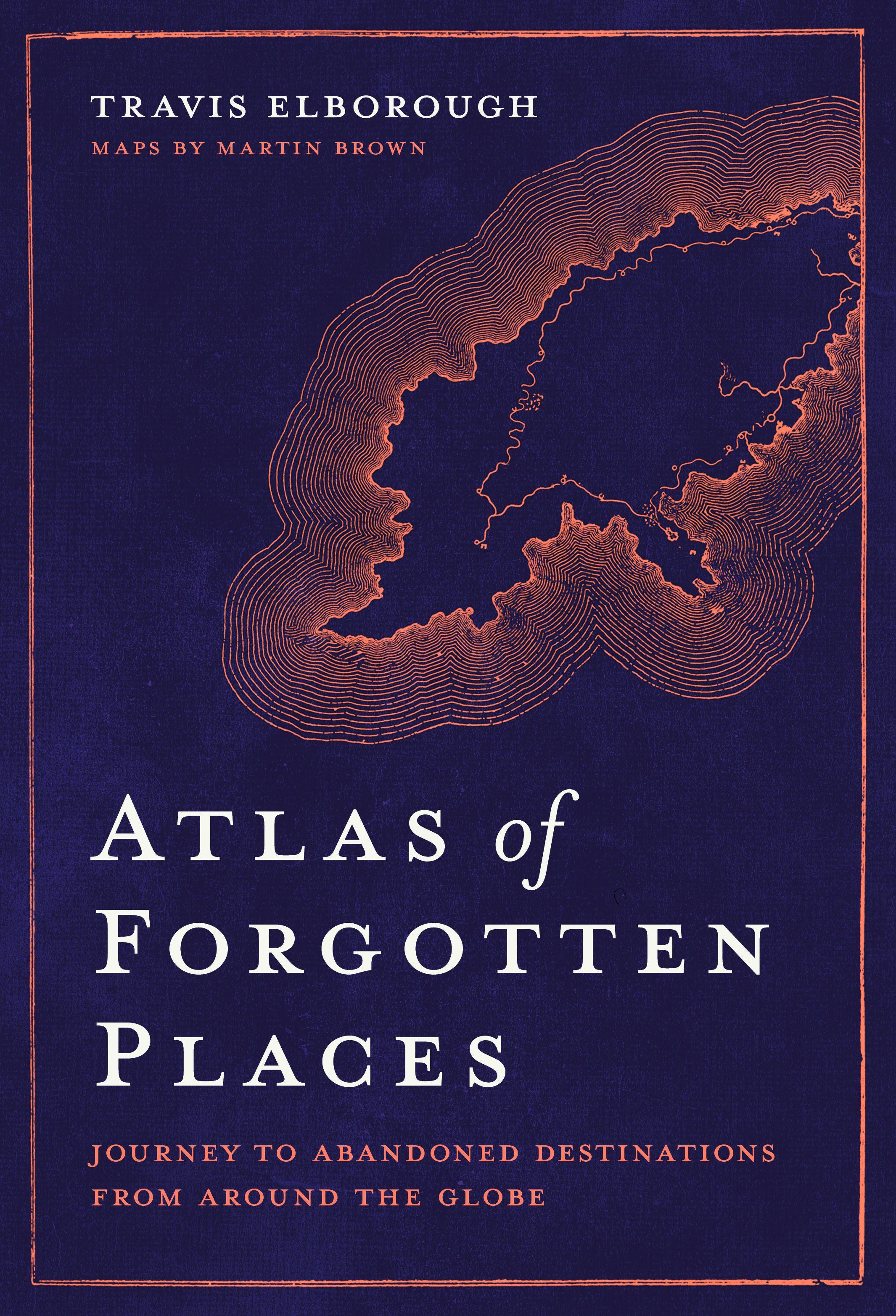Vorderes Coverbild Atlas of Forgotten Places