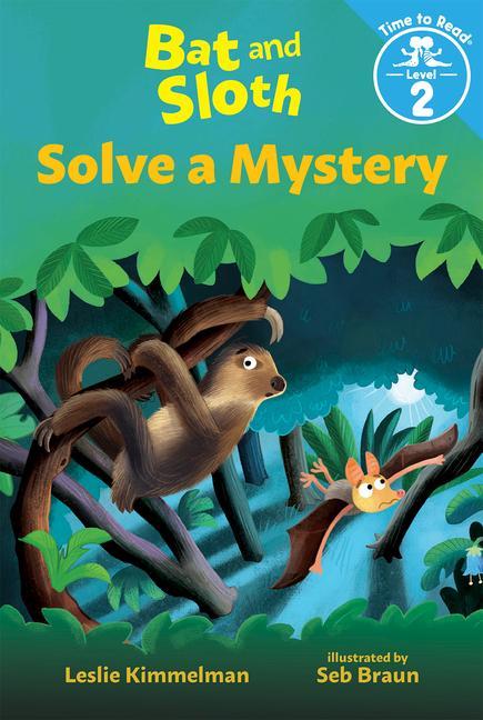 Vorderes Coverbild Bat and Sloth Solve a Mystery (Bat and Sloth: Time to Read, Level 2)