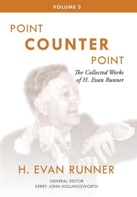 Vorderes Coverbild The Collected Works of H. Evan Runner, Vol. 3