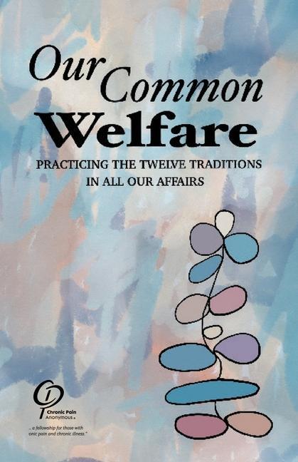 Vorderes Coverbild Our Common Welfare: Practicing the Twelve Traditions in All Our Affairs