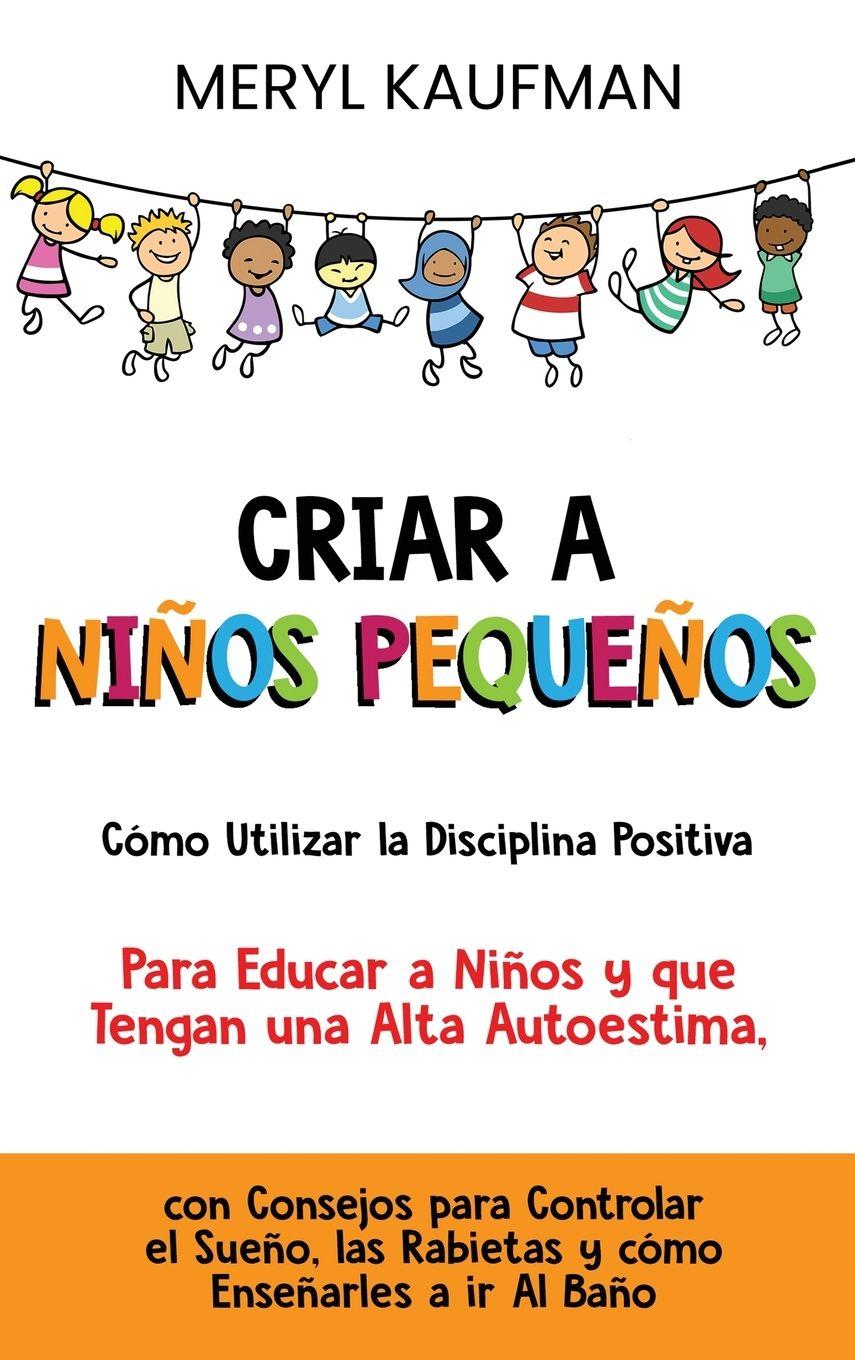 Vorderes Coverbild Criar a niños pequeños