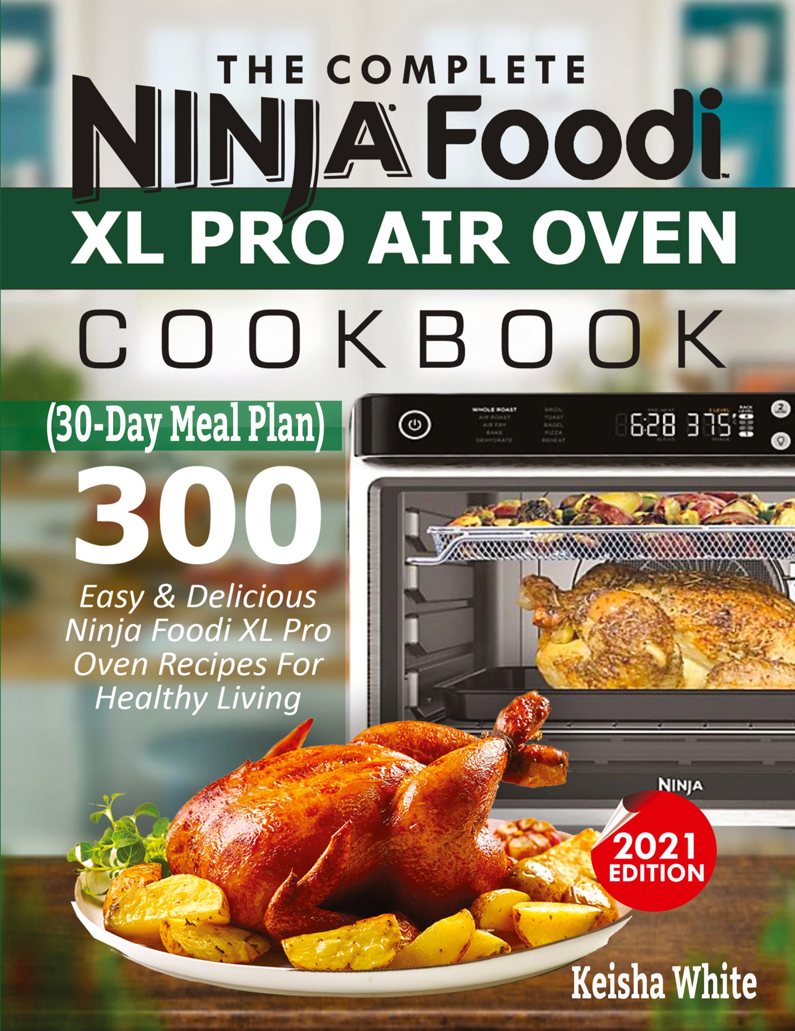 Vorderes Coverbild The Complete Ninja Foodi XL Pro Air Oven Cookbook