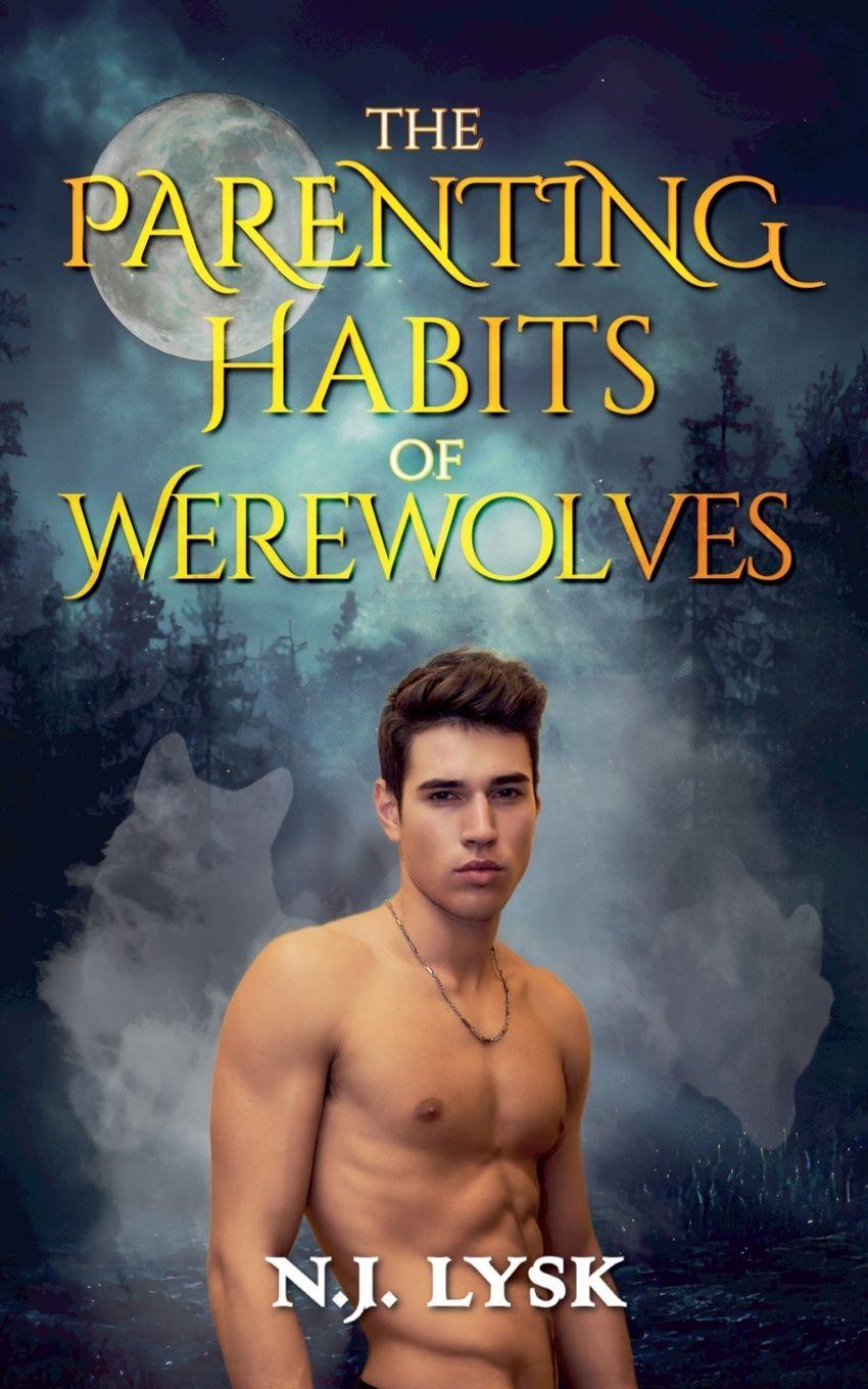 Vorderes Coverbild The Parenting Habits of Werewolves