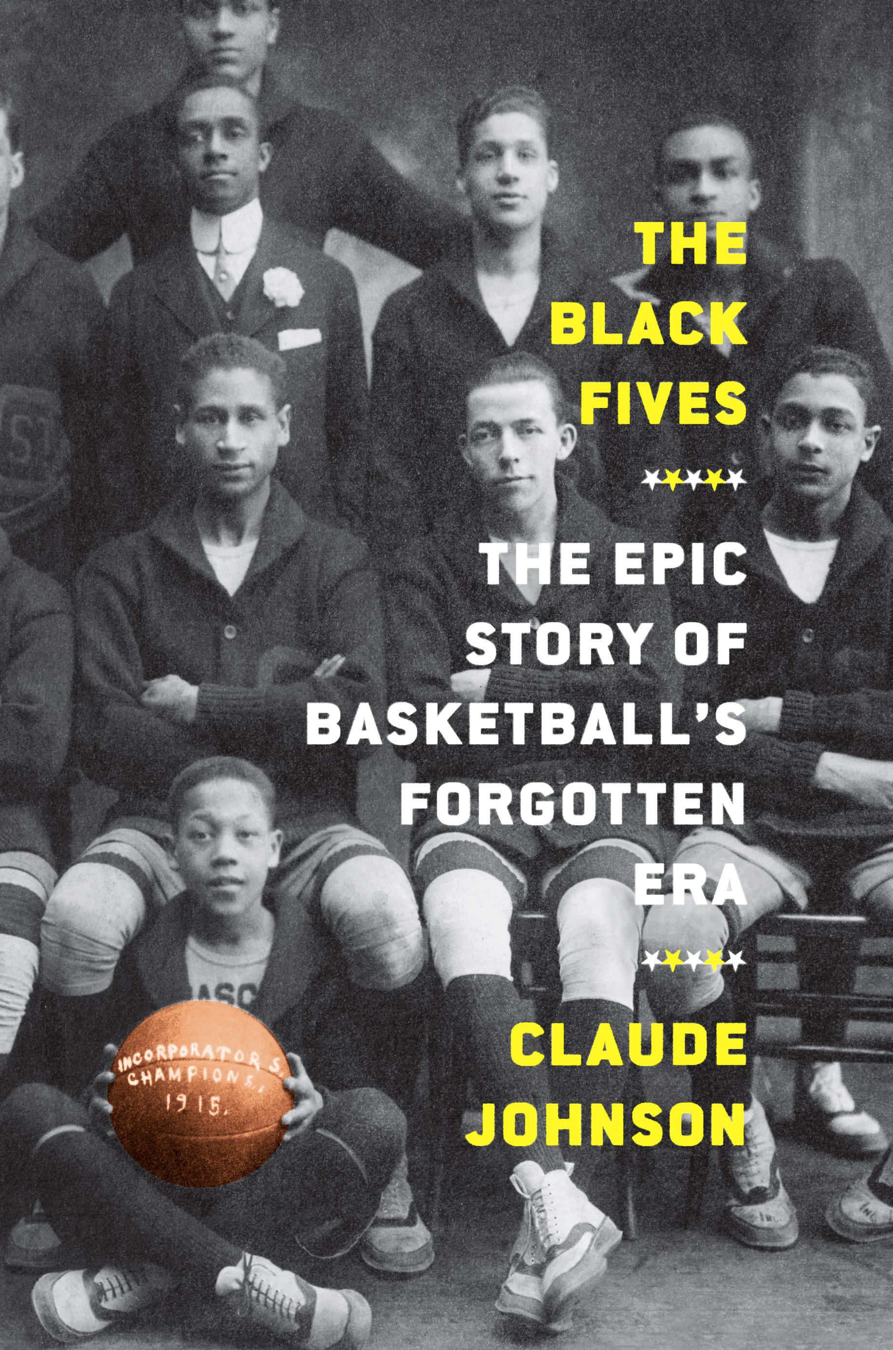 Vorderes Coverbild The Black Fives: The Epic Story of Basketball's Forgotten Era