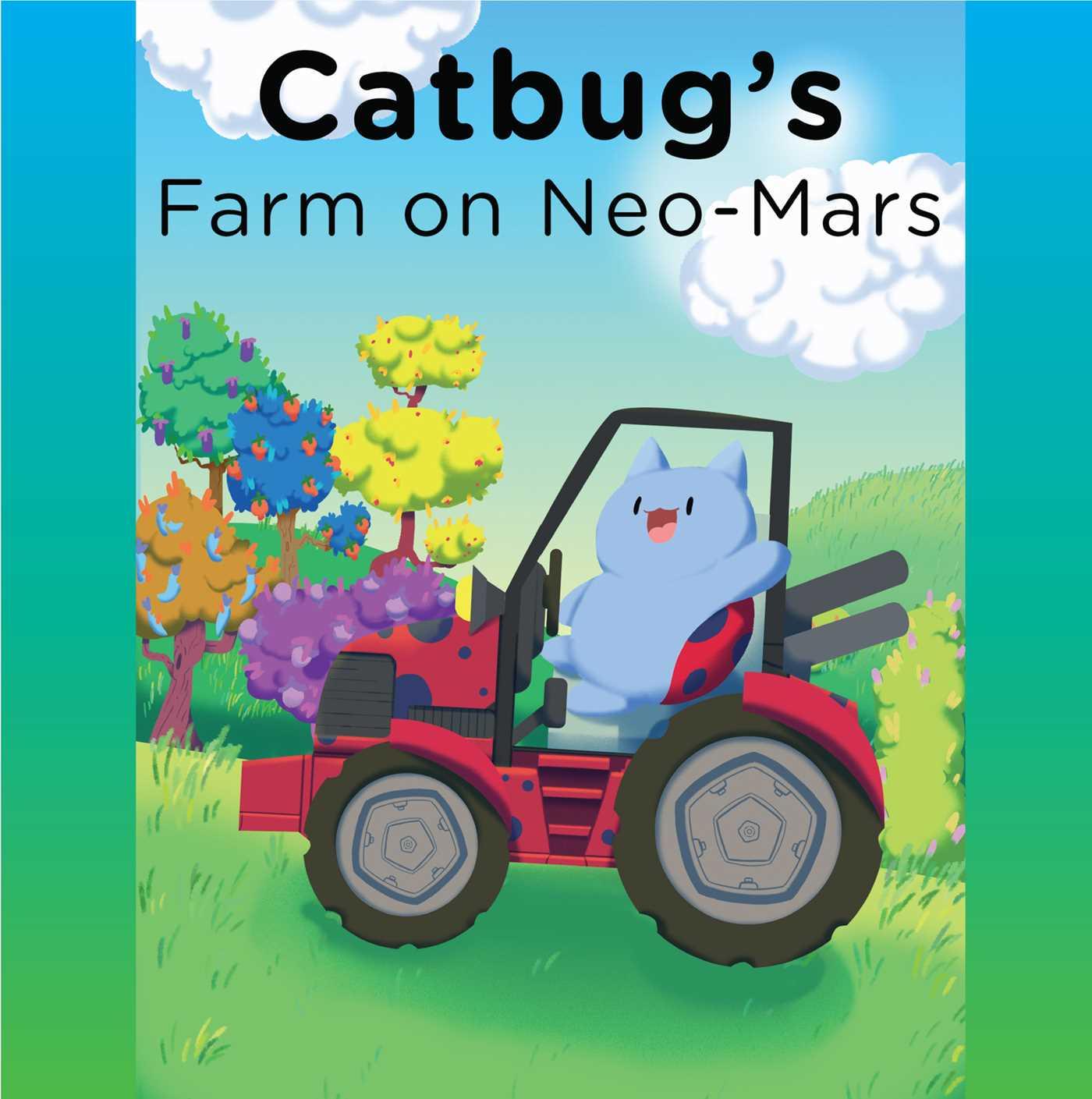 Vorderes Coverbild Catbug's Farm on Neo-Mars