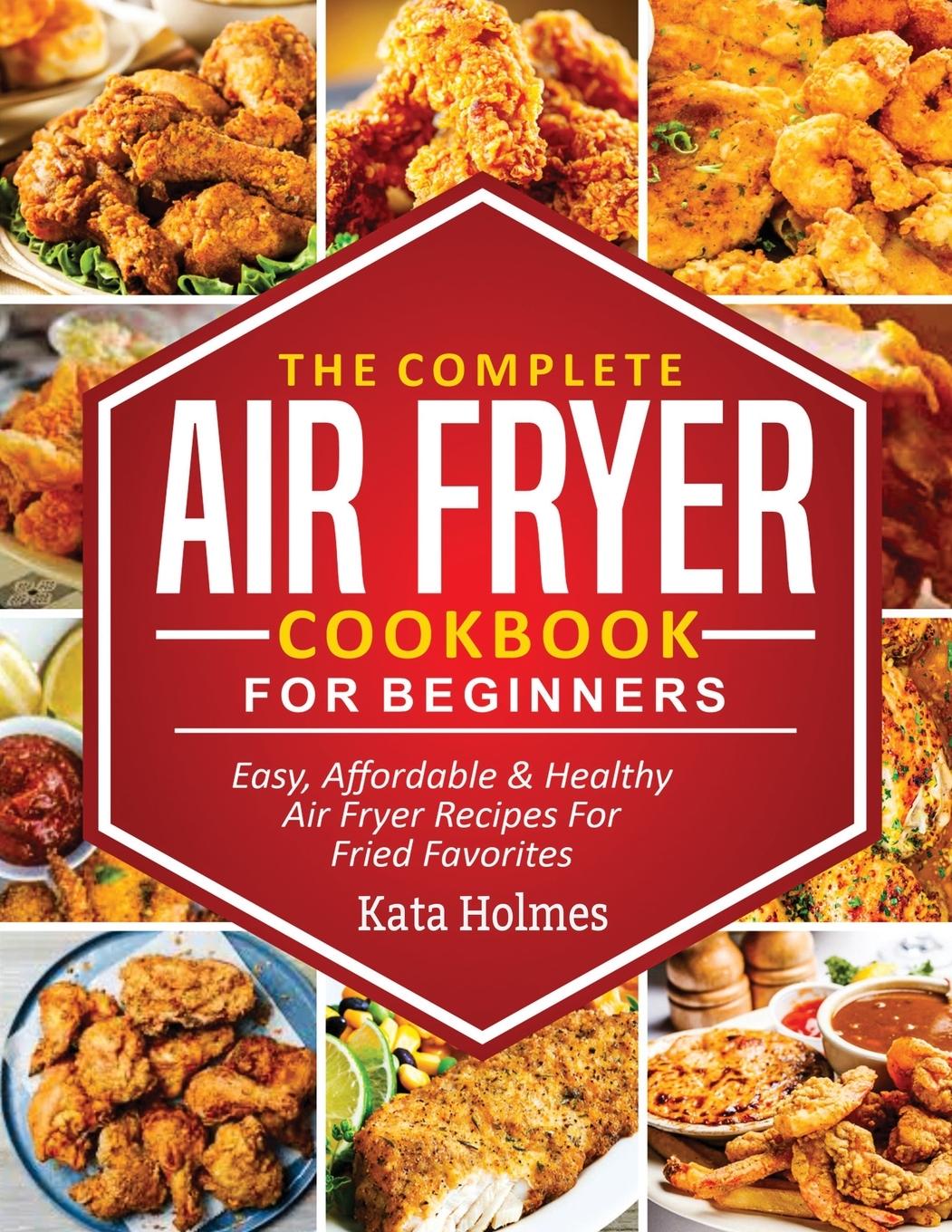 Vorderes Coverbild The Complete Air Fryer Cookbook For Beginners