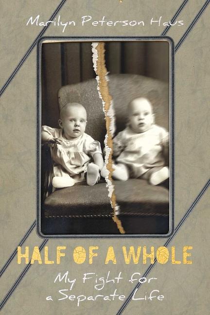 Vorderes Coverbild Half of a Whole: My Fight for a Separate Life