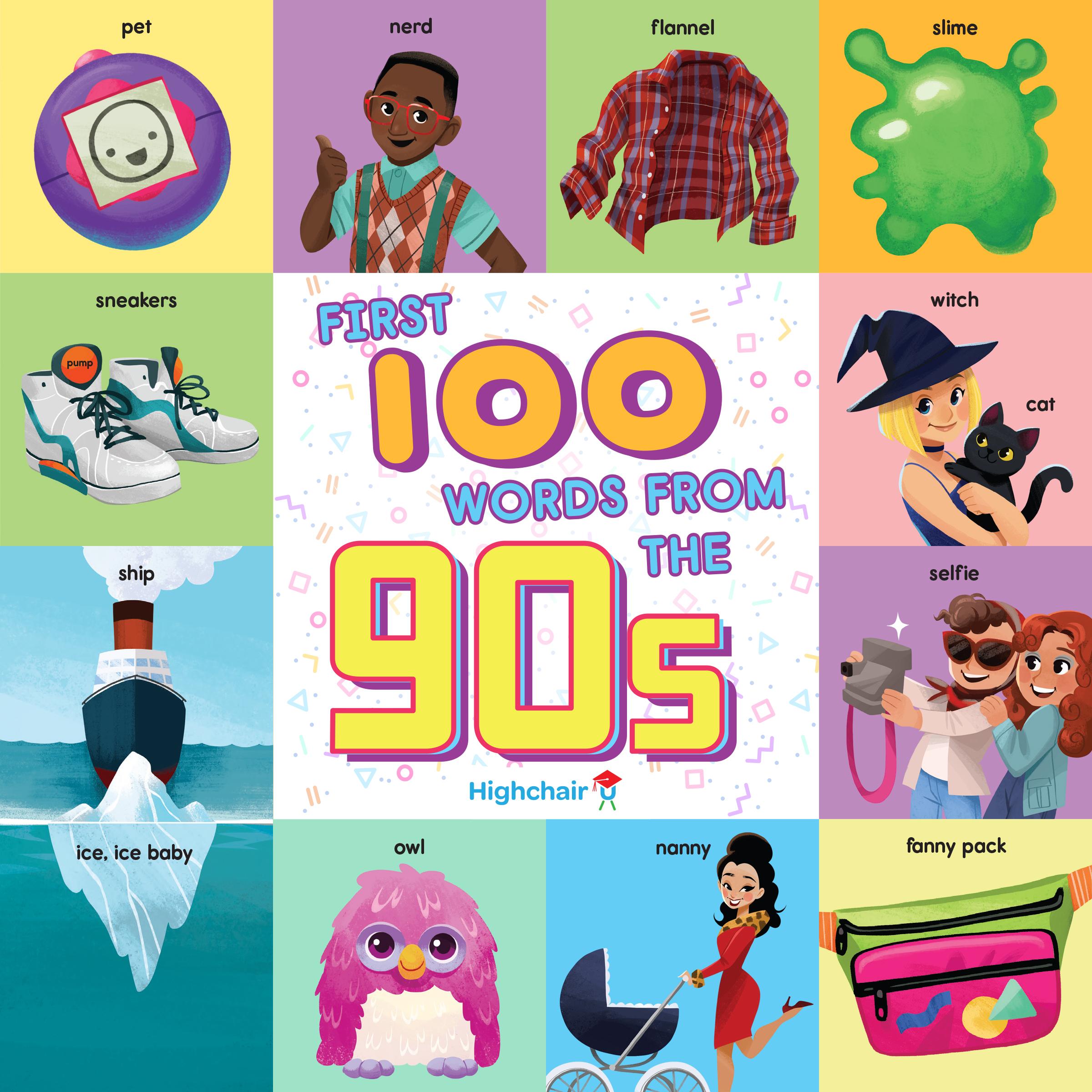 Vorderes Coverbild First 100 Words from the 90s (Highchair U)