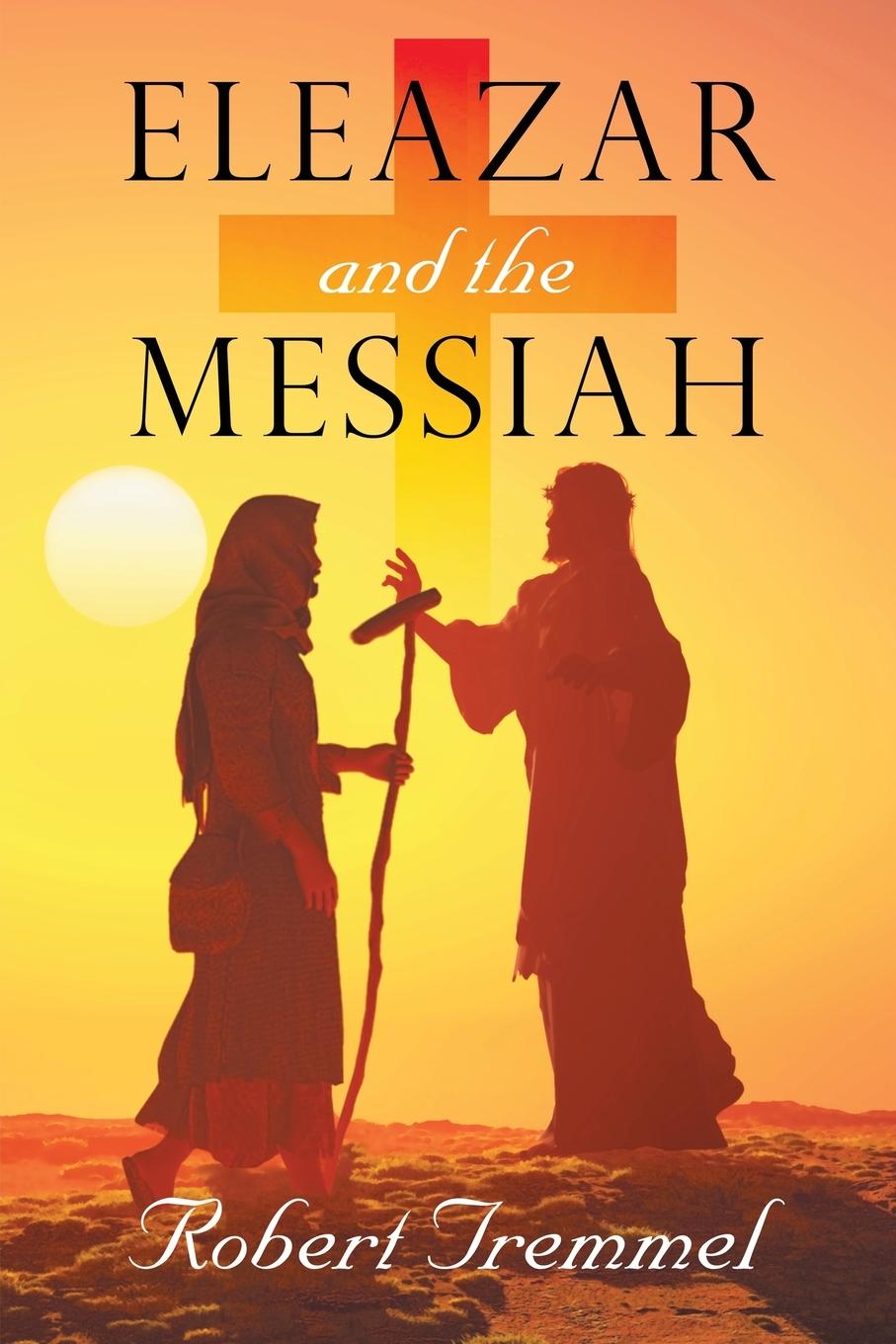 Vorderes Coverbild Eleazar and the Messiah