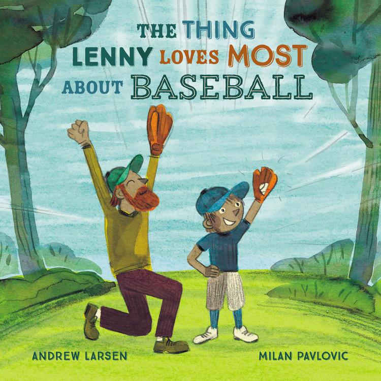 Vorderes Coverbild The Thing Lenny Loves Most about Baseball
