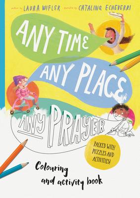 Vorderes Coverbild Any Time, Any Place, Any Prayer Coloring and Activity Book