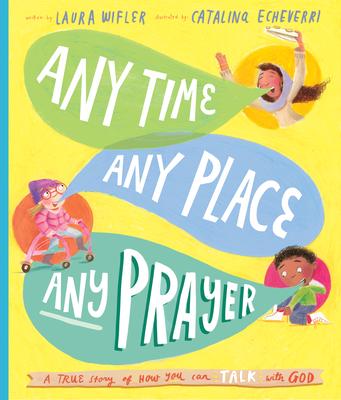 Vorderes Coverbild Any Time, Any Place, Any Prayer Storybook