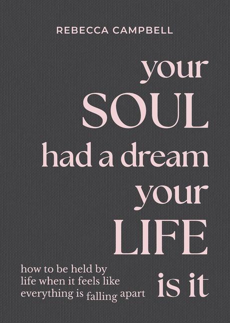 Vorderes Coverbild Your Soul Had a Dream, Your Life Is It