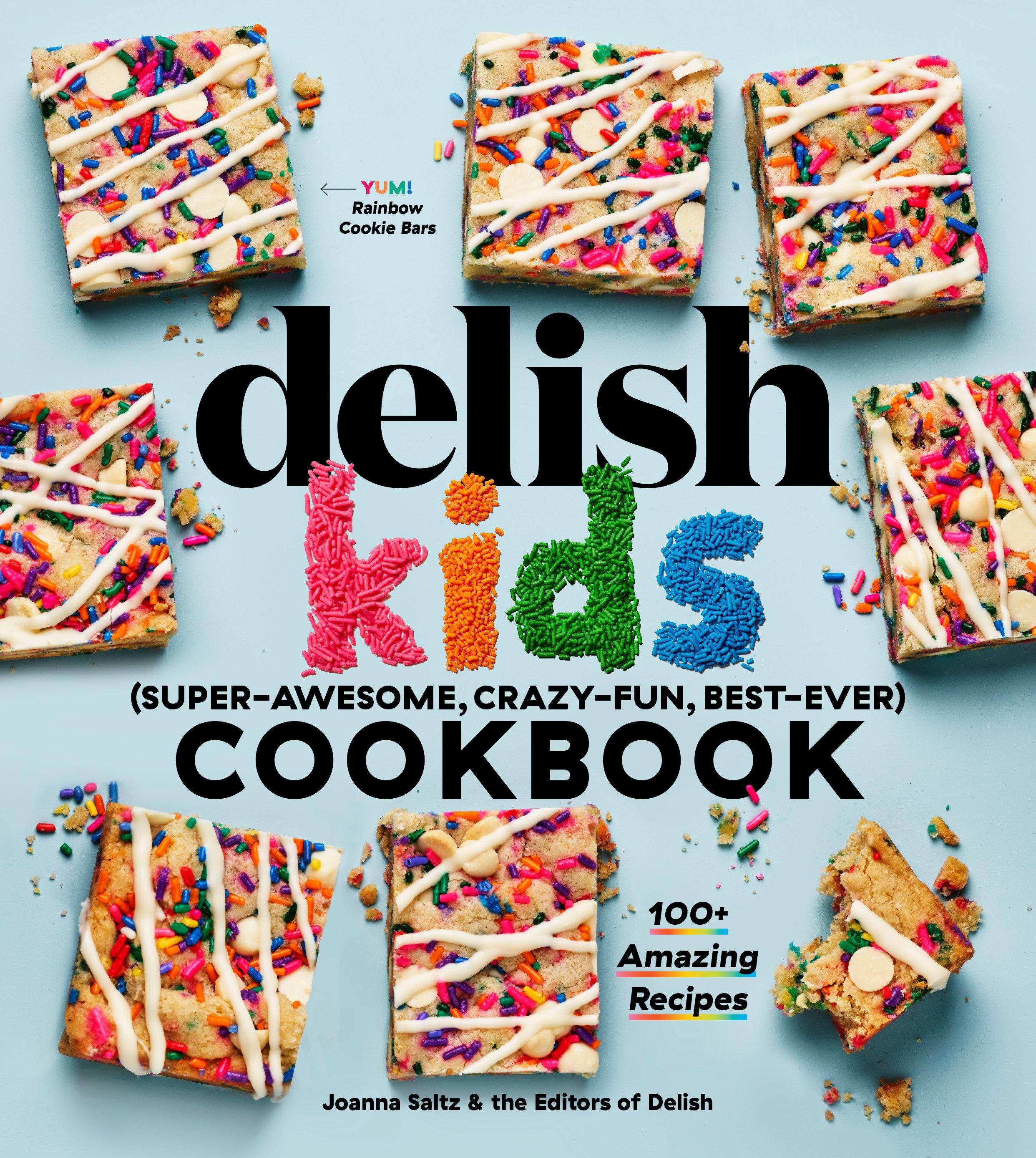 Vorderes Coverbild The Delish Kids (Super-Awesome, Crazy-Fun, Best-Ever) Cookbook