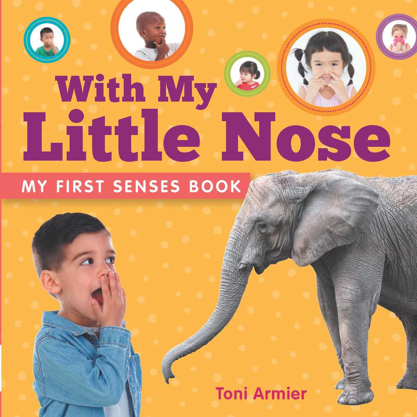 Vorderes Coverbild With My Little Nose (My First Senses Book)