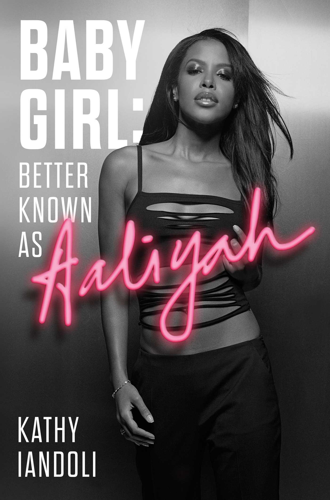 Vorderes Coverbild Baby Girl: Better Known as Aaliyah