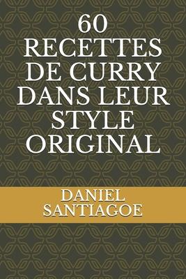 Vorderes Coverbild 60 Recettes de Curry Dans Leur Style Original
