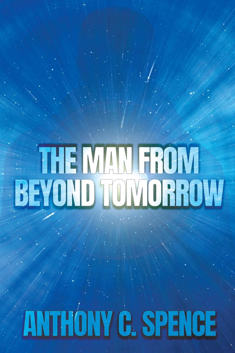 Vorderes Coverbild The Man From Beyond Tomorrow