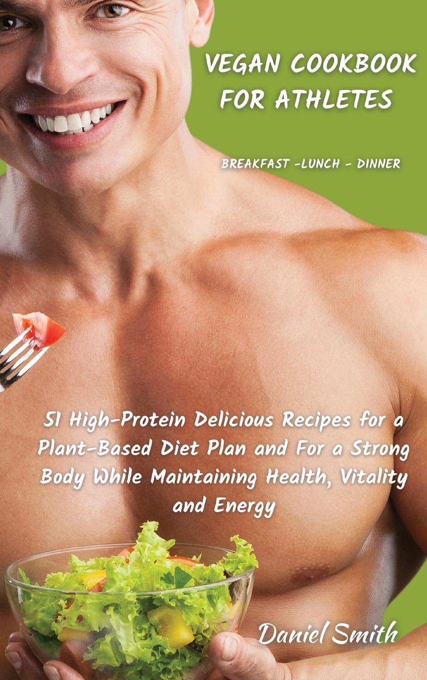 Vorderes Coverbild VEGAN COOKBOOK FOR ATHLETES          Breakfast - Lunch - Dinner