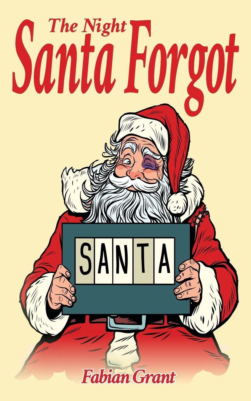 Vorderes Coverbild The Night Santa Forgot