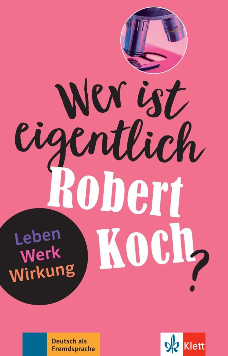Vorderes Coverbild Wer ist eigentlich Robert Koch?