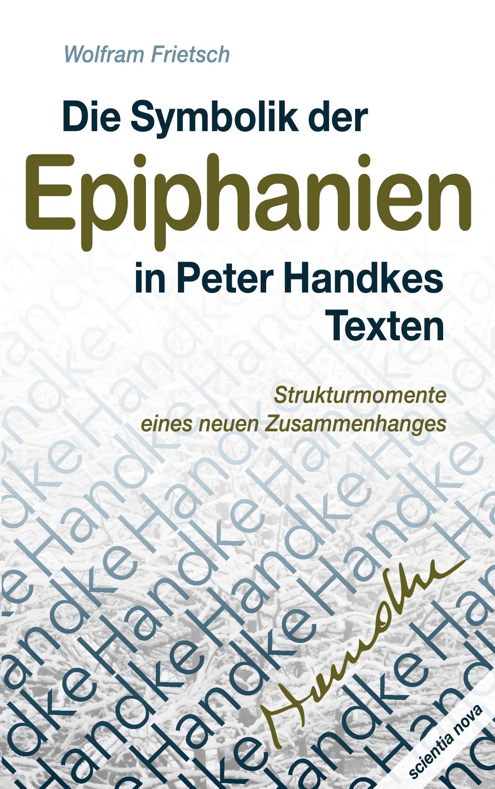 Vorderes Coverbild Die Symbolik der Epiphanien in Peter Handkes Texten